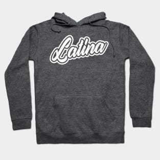 Latina - white design Hoodie